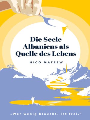cover image of Die Seele Albaniens als Quelle des Lebens